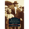 Boston's Immigrants