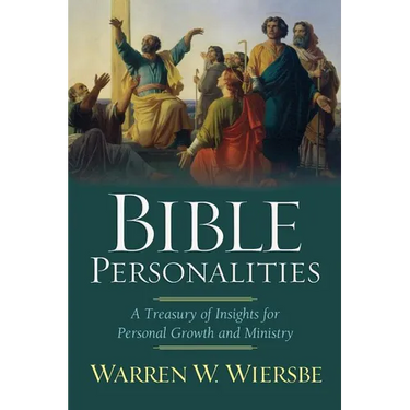 Bible Personalities: A Treasury of Insights for Personal Growth and Ministry
