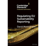 Regulating EU Sustainability Reporting: Learning from Failure and Success