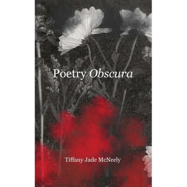 Poetry Obscura: Fragments of life and the shadows that move through all of us.