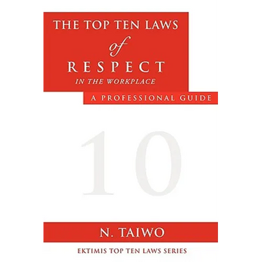 The Top Ten Laws of Respect in the Workplace