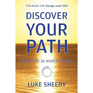 Discover Your Path: Your Life Is Worth Living