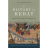 A History of Herat: From Chingiz Khan to Tamerlane