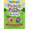 Peach and Plum: Here We Come!