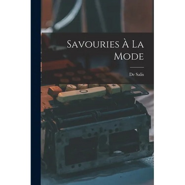 Savouries À La Mode