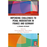Impending Challenges to Penal Moderation in France and Germany: A Strained Restraint