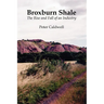 Broxburn Shale: The Rise and Fall of an Industry
