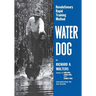 Water Dog: Revolutionary Rapid Training Method