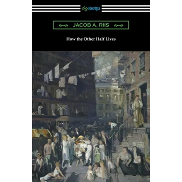 How the Other Half Lives