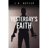 Yesterday's Faith
