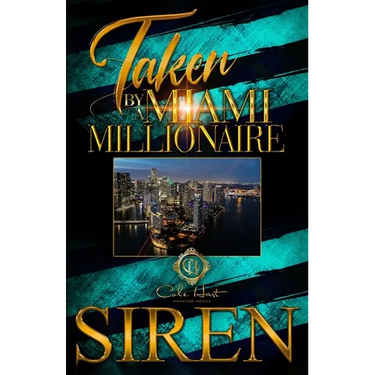 Taken By A Miami Millionaire: An African American Romance