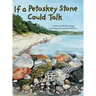 If a Petoskey Stone Could Talk
