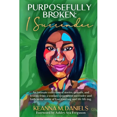 Purposefully Broken: I Surrender