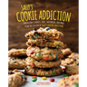 Sally's Cookie Addiction: Irresistible Cookies, Cookie Bars, Shortbread, and More from the Creator of Sally's Baking Addiction