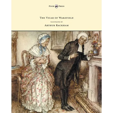The Vicar of Wakefield - Illustrated by Arthur Rackham