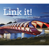 Link It!: Masterpieces of Bridge Design