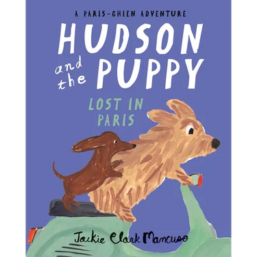 Hudson and the Puppy: Lost in Paris
