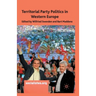 Territorial Party Politics in Western Europe