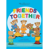 Friends Together: A Bear Buddies Learning Adventure: learn and practice early social language for making friends and playing together