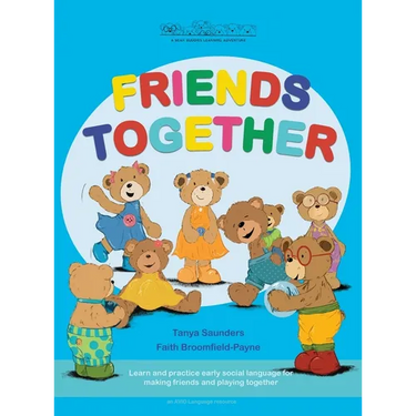 Friends Together: A Bear Buddies Learning Adventure: learn and practice early social language for making friends and playing together