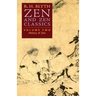 Zen and Zen Classics (Volume Two): History of Zen