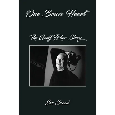 One Brave Heart: The Geoff Fisher Story