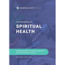 The Essentials of Spiritual Health