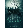 Resist: A Blood Inheritance Novel