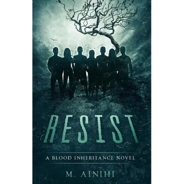 Resist: A Blood Inheritance Novel
