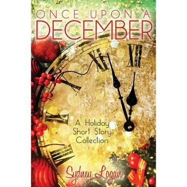 Once Upon a December: A Holiday Short Story Collection