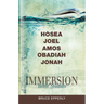 Immersion Bible Studies: Hosea, Joel, Amos, Obadiah, Jonah