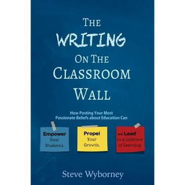 The Writing on the Classroom Wall