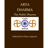Arya Dharma: The Noble Dharma