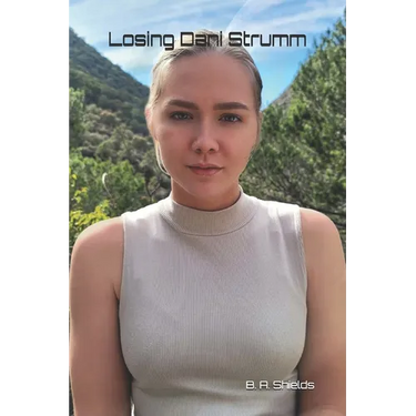 Losing Dani Strumm