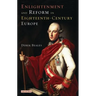 Enlightenment and Reform in Eighteenth-century Europe