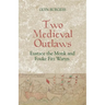 Two Medieval Outlaws: Eustace the Monk and Fouke Fitz Waryn