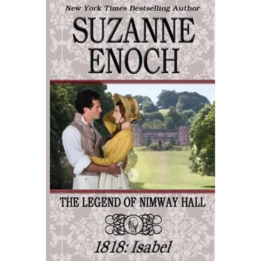 The Legend of Nimway Hall: 1818 - Isabel