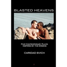 Blasted Heavens: Five Contemporary Plays Inspired by the Greeks