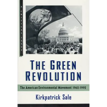 The Green Revolution: The Environmental Movement 1962-1992