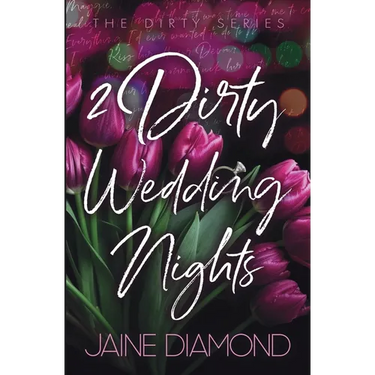 2 Dirty Wedding Nights