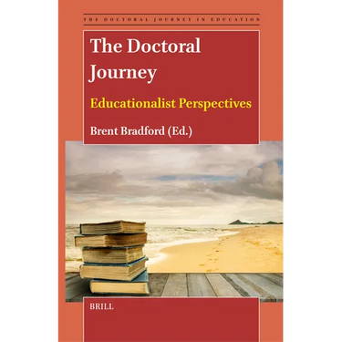 The Doctoral Journey: Educationalist Perspectives