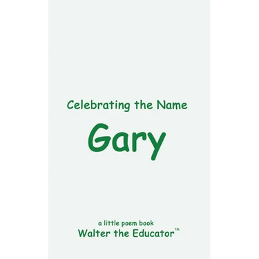 Celebrating the Name Gary