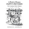 A Book of Essays: Pappy's Proverbs: One Louisiana Man's Opinion