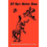 Bill Nye's Western Humor