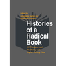 Histories of a Radical Book: E. P. Thompson and the Making of the English Working Class