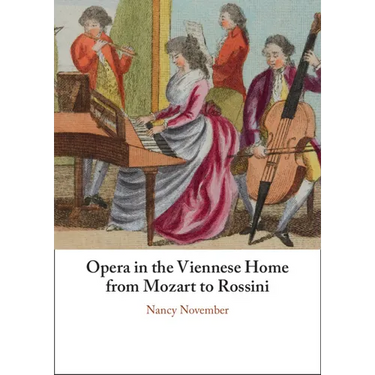 Opera in the Viennese Home from Mozart to Rossini