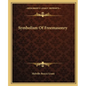 Symbolism Of Freemasonry
