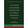 Le Voyatge D'Oultremer en Jherusalem de Nompar, Seigneur de Caumont