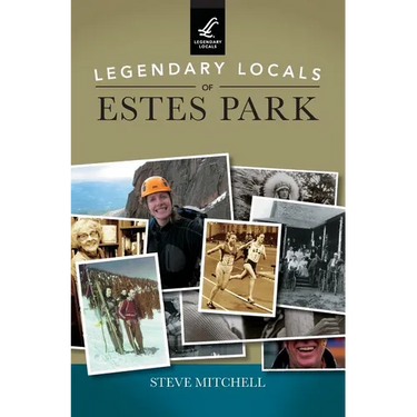 Legendary Locals of Estes Park