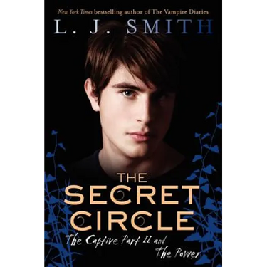 The Secret Circle: The Captive Part II and the Power